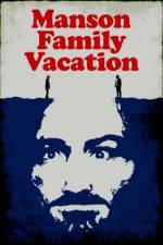 Watch Manson Family Vacation Solarmovie