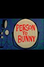 Watch Person to Bunny Solarmovie
