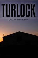 Watch Turlock: The documentary Solarmovie