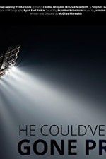 Watch He Could\'ve Gone Pro Solarmovie