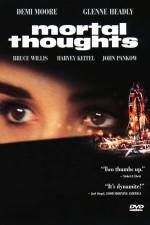 Watch Mortal Thoughts Solarmovie