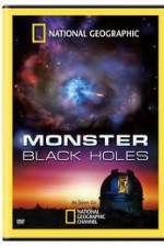 Watch National Geographic : Monster Black Holes Solarmovie