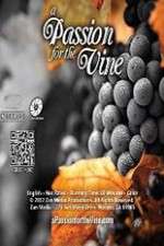Watch A Passion for the Vine Solarmovie