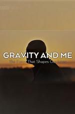Watch Gravity and Me: The Force That Shapes Our Lives Solarmovie