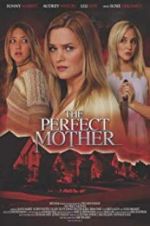 Watch The Perfect Mother Solarmovie