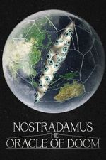 Watch Nostradamus: The Oracle of Doom Solarmovie