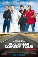 Watch Blue Collar Comedy Tour: The Movie Solarmovie