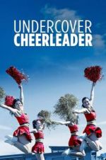 Watch Undercover Cheerleader Solarmovie