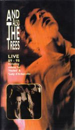 Watch And Also the Trees: Live 89-98 Solarmovie