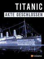 Watch Titanic\'s Final Mystery Solarmovie