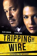 Watch Tripping the Wire: A Stephen Tree Mystery Solarmovie