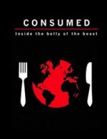 Watch Consumed: Inside the Belly of the Beast Solarmovie