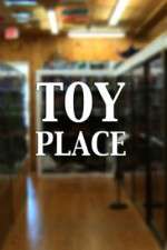 Watch Toy Place Solarmovie