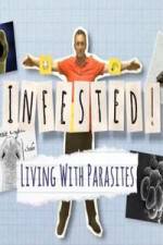 Watch Infested! Living with Parasites Solarmovie