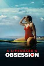 Watch A Lifeguard's Obsession Solarmovie