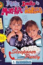 Watch You're Invited to Mary-Kate & Ashley's Sleepover Party Solarmovie