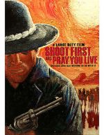 Watch Shoot First and Pray You Live (Because Luck Has Nothing to Do with It) Solarmovie