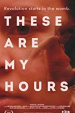 Watch These Are My Hours Solarmovie