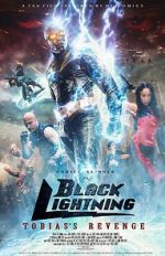 Watch Black Lightning: Tobias\'s Revenge Solarmovie