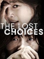 Watch The Lost Choices Solarmovie