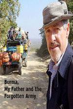 Watch Burma, My Father and the Forgotten Army Solarmovie