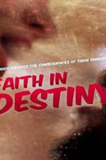 Watch Faith in Destiny Solarmovie
