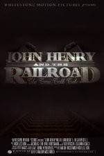 Watch John Henry and the Railroad Solarmovie