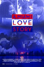 Watch A Miami Love Story Solarmovie