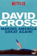 Watch David Cross: Making America Great Again Solarmovie