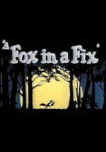 Watch A Fox in a Fix (Short 1951) Solarmovie