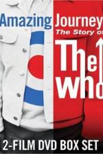 Watch Amazing Journey The Story of The Who Solarmovie
