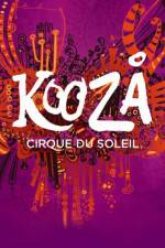 Watch Cirque du Soleil Kooza Solarmovie