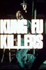 Watch Kung Fu Killers Solarmovie