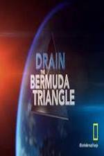 Watch Drain the Bermuda Triangle Solarmovie
