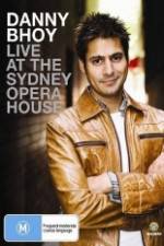 Watch Danny Bhoy Live At The Sydney Opera House Solarmovie