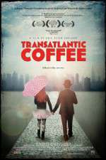 Watch Transatlantic Coffee Solarmovie