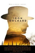 Watch The Iron Orchard Solarmovie