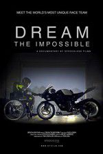Watch Dream the Impossible Solarmovie