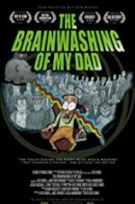 Watch The Brainwashing of My Dad Solarmovie