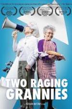 Watch Two Raging Grannies Solarmovie
