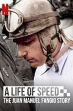 Watch A Life of Speed: The Juan Manuel Fangio Story Solarmovie