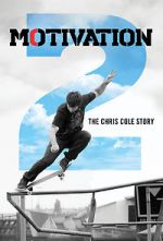 Watch Motivation 2: The Chris Cole Story Solarmovie