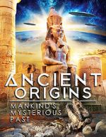 Watch Ancient Origins: Mankind\'s Mysterious Past Solarmovie