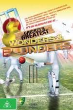 Watch Cricket's Greatest Blunders & Wonders Solarmovie