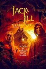 Watch Jack & Jill: The Hills of Hell Solarmovie