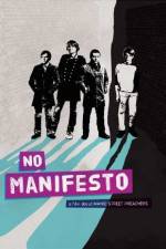 Watch No Manifesto: A Film About Manic Street Preachers Solarmovie