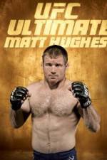 Watch UFC Ultimate Matt Hughes Solarmovie