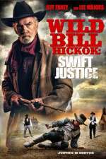 Watch Wild Bill Hickok: Swift Justice Solarmovie