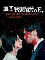 Watch My Chemical Romance: Life on the Murder Scene Solarmovie