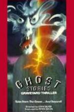 Watch Ghost Stories Graveyard Thriller Solarmovie